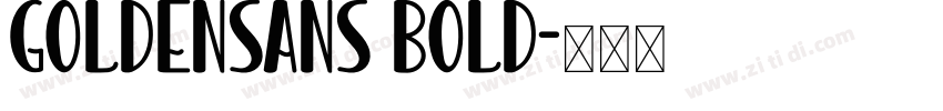 GoldenSans Bold字体转换